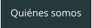 Quines somos