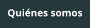 Quines somos