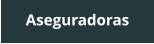 Aseguradoras